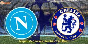 Napoli vs Chelsea